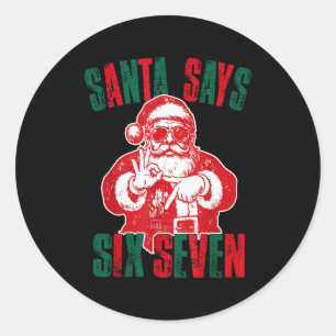 Kerstman zegt zes zeven grappig 67 meme kerst Vint Ronde Sticker