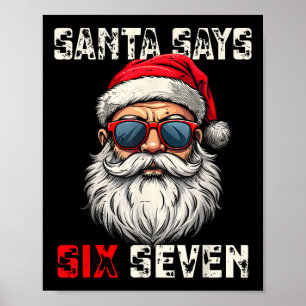 Kerstman zegt zes zeven grappige kerst 67 meme Ker Poster
