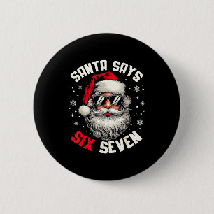 Kerstman zegt zes zeven Grappige kerst 67 Meme Ker Ronde Button 5,7 Cm