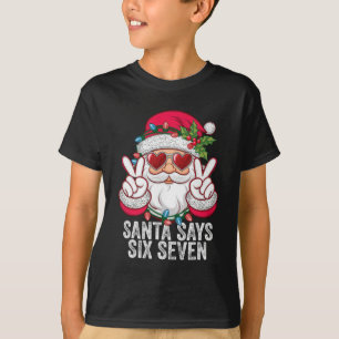 Kerstman zegt zes zeven Grappige kerstmis 67 meme T-shirt