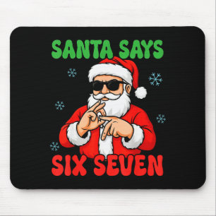 Kerstman zegt zes zeven handen bord grappig 6 muismat