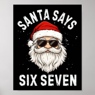 Kerstman zegt zes zeven meme kerstmis 6 7 kerst jo poster