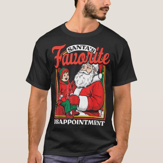 Kerstmannetje Favoriete Teleurstelling Grappig Sar T-shirt (Voorkant)