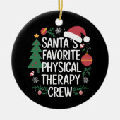 Kerstman's favoriete Fysiotherapie Crew Kerstmis Keramisch Ornament (Voorkant)