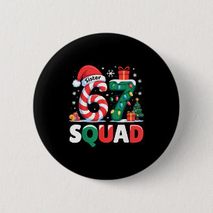 Kerstmis 67 Squad Zus 6-7 Grappige Matching Snoep Ronde Button 5,7 Cm