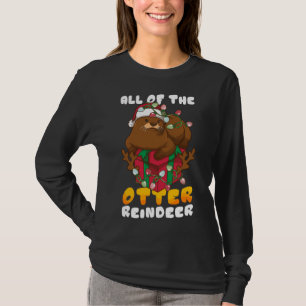 Kerstmis alle van de otter rendieren kerst t-shirt