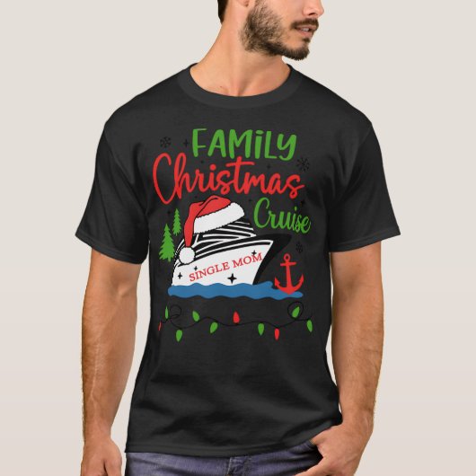 Kerstmis alleenstaande moeder cruise t-shirt (Voorkant)