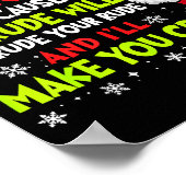 Kerstmis Alsjeblieft Wees Niet Onbeleefd Tegen Mij Poster (Hoek)