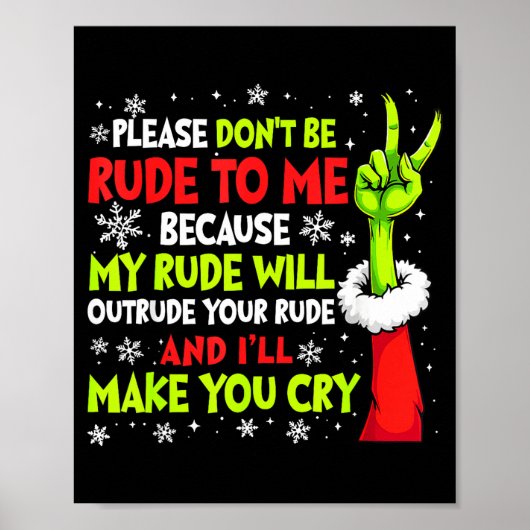 Kerstmis Alsjeblieft Wees Niet Onbeleefd Tegen Mij Poster (Voorkant)