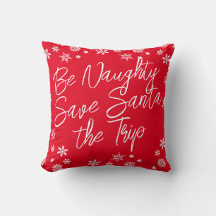Kerstmis Be Naughty Save Santa de reis rood wit Kussen