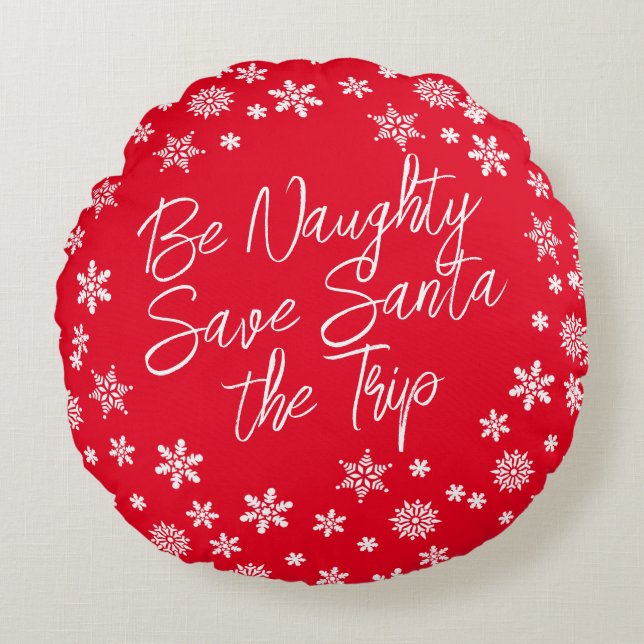 Kerstmis Be Naughty Save Santa Trip Rood Wit Rond Kussen (Voorkant)