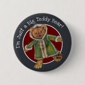 Kerstmis ben ik gewoon een BigTeddy Beer Ronde Button 5,7 Cm (Voorkant)
