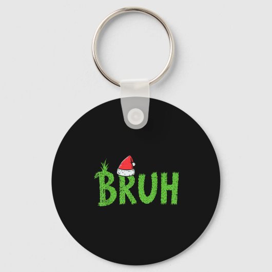 Kerstmis Bruh Kerstman Hoed Grappig Kerstmis Meme Sleutelhanger (Voorkant)