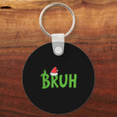Kerstmis Bruh Kerstman Hoed Grappig Kerstmis Meme Sleutelhanger (Voorkant)