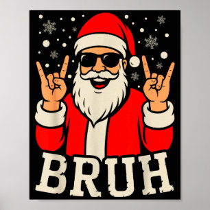 Kerstmis Bruh Meme Grappige Kerstman Tienerjongens Poster