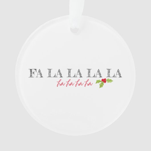 Kerstmis Carol Fa La Holly NAAM Feestelijk plezier Ornament (voorkant)