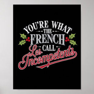 Kerstmis, dat is wat de Fransen Les Incompet noeme Poster