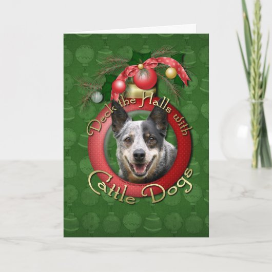 Kerstmis - Deck the Halls - Cattle Dogs Feestdagen Kaart (Voorkant)
