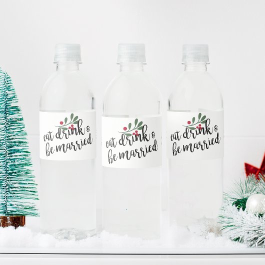 Kerstmis Eet Drink en Wordt Getrouwd Kerstbessen Waterfles Etiket