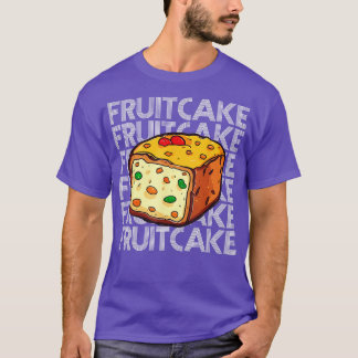 Kerstmis Fruitcake X Mas Eten Voor Een Fruitcake F T-shirt