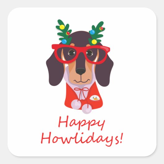 Kerstmis Funny Dog Dachshund Happy Howlidays Vierkante Sticker (Voorkant)