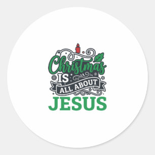 Kerstmis gaat helemaal over Jezus Design Ronde Sticker