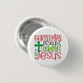 Kerstmis gaat helemaal over Jezus is de reden seiz Ronde Button 3,2 Cm (Voorkant /achterkant)