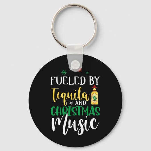 Kerstmis gevoed door tequila en kerstmuziek sleutelhanger (Voorkant)
