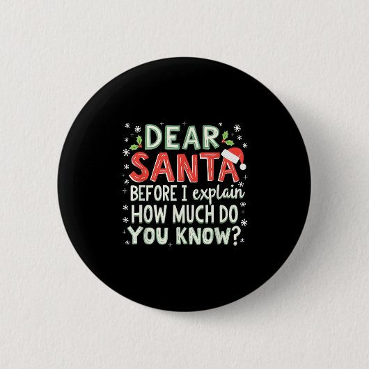 Kerstmis Grappig Beste Kerstman Voordat Ik Uitleg Ronde Button 5,7 Cm (Voorkant)