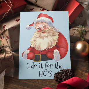 Kerstmis grappige Kerstman Doe het voor de Hos Vak Feestdagen Kaart