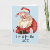 Kerstmis Grappige Kerstman Doe het voor de Kerstma Feestdagen Kaart (Voorkant)