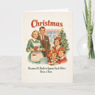 Kerstmis. Het is onbeleefd om elkaar te negeren - Kaart