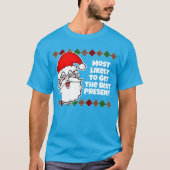 Kerstmis Het meest waarschijnlijk... Joke T-Shirt (Voorkant)