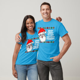 Kerstmis Het meest waarschijnlijk... Joke T-Shirt