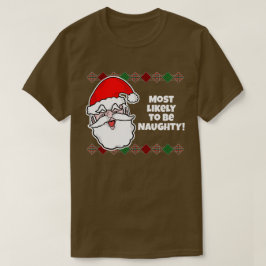 Kerstmis Het meest waarschijnlijk... Joke T-Shirt