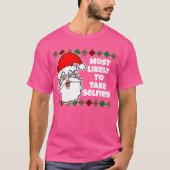Kerstmis Het meest waarschijnlijk... Joke T-Shirt (Voorkant)
