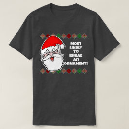Kerstmis Het meest waarschijnlijk... Joke T-Shirt
