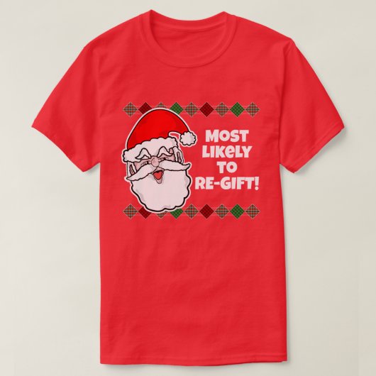 Kerstmis Het meest waarschijnlijk... Joke T-Shirt (Design voorkant)
