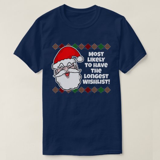 Kerstmis Het meest waarschijnlijk... Joke T-Shirt (Design voorkant)