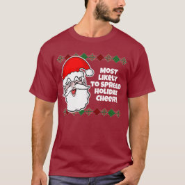 Kerstmis Het meest waarschijnlijk... Joke T-Shirt