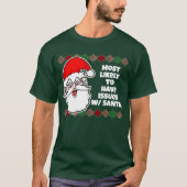 Kerstmis Het meest waarschijnlijk... Joke T-Shirt (Voorkant)