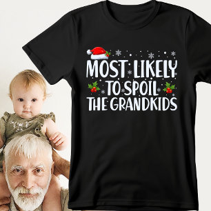 Kerstmis het meest waarschijnlijk om kleinkinderen t-shirt