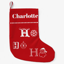 Kerstmis Ho Ho Rood met naam schatje Kleine Kerstsok