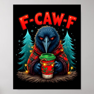Kerstmis horror grappige zwarte kraai F-caw-f Poster