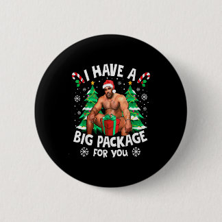 Kerstmis Ik Heb Een Groot Pakket Voor Jou Stoute G Ronde Button 5,7 Cm