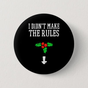Kerstmis Ik Heb Geen Regels Gemaakt Misteletoe Gra Ronde Button 5,7 Cm