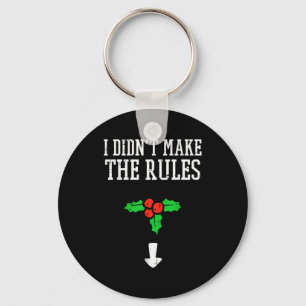 Kerstmis Ik Heb Geen Regels Gemaakt Misteletoe Gra Sleutelhanger