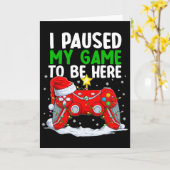 Kerstmis Ik Pauzeerde Mijn Game Om Hier Te Zijn Le Kaart (Gele Bloem)