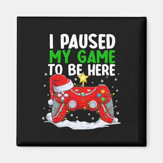 Kerstmis Ik pauzeerde mijn spel om hier leuke game Magneet (Voorkant)