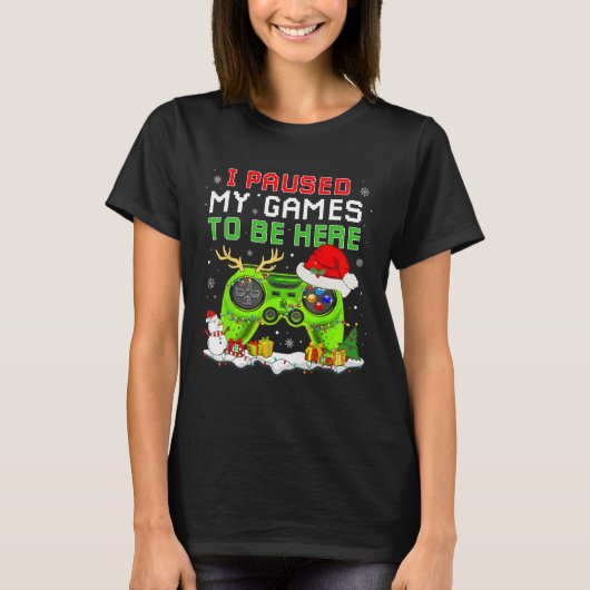 Kerstmis Ik pauzeerde mijn spel om hier leuke game T-shirt (Voorkant)